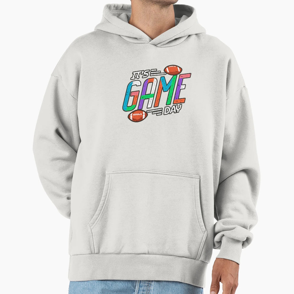 Its Game Day Football Season Funny Hoodie - Casual Everyday Wear Unisex - T-Shirt, Sweatshirt, Hoodie