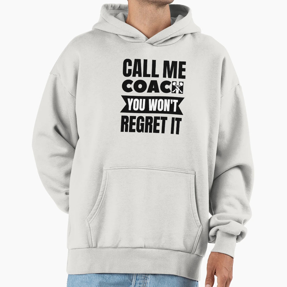 Hurling Call Me Coach You Wont Hoodie - Casual Everyday Wear for Adults - T-Shirt, Sweatshirt, Hoodie