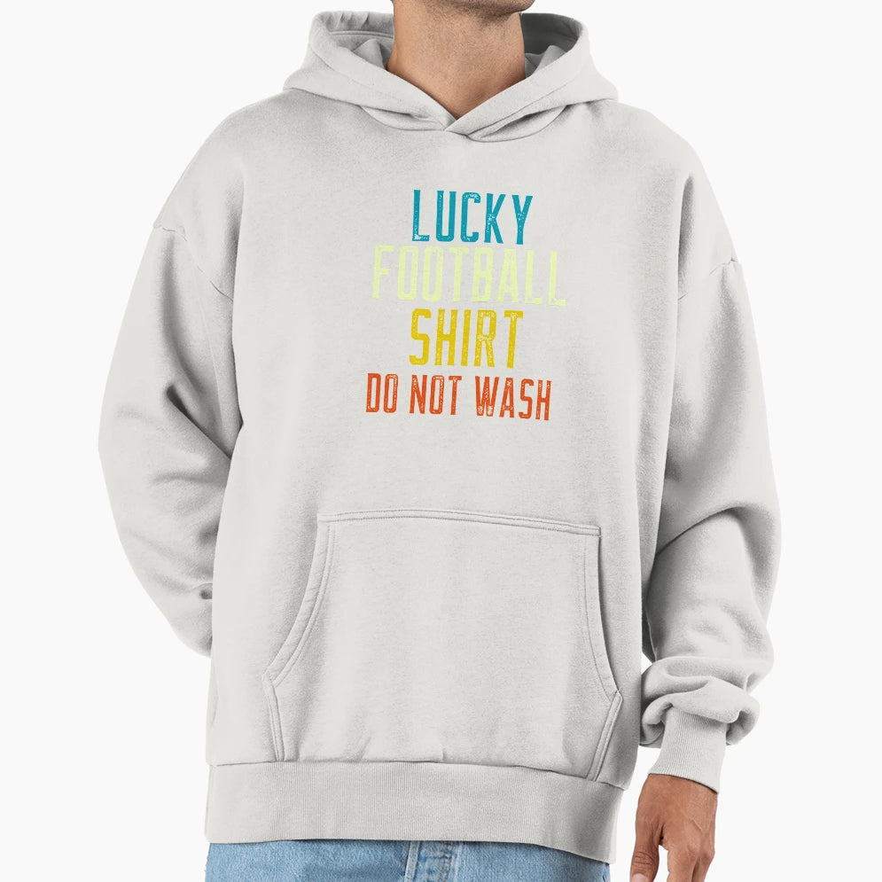 Lucky Football Do Not Wash Funny T-Shirt - Aesthetic Graphic Men Women - T-Shirt, Sweatshirt, Hoodie