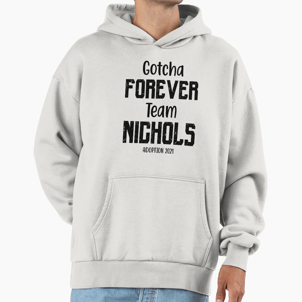 Gotcha Forever Team Nichols Family Name Hoodie - Fun Novelty Design Unisex - T-Shirt, Sweatshirt, Hoodie