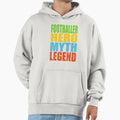 Footballer Hero Myth Legend Hoodie - Minimalist Print Men Women - T-Shirt, Sweatshirt, Hoodie