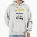 Seniors 2020 Legends Future Hoodie - Trendy Graphic Men Women - T-Shirt, Sweatshirt, Hoodie