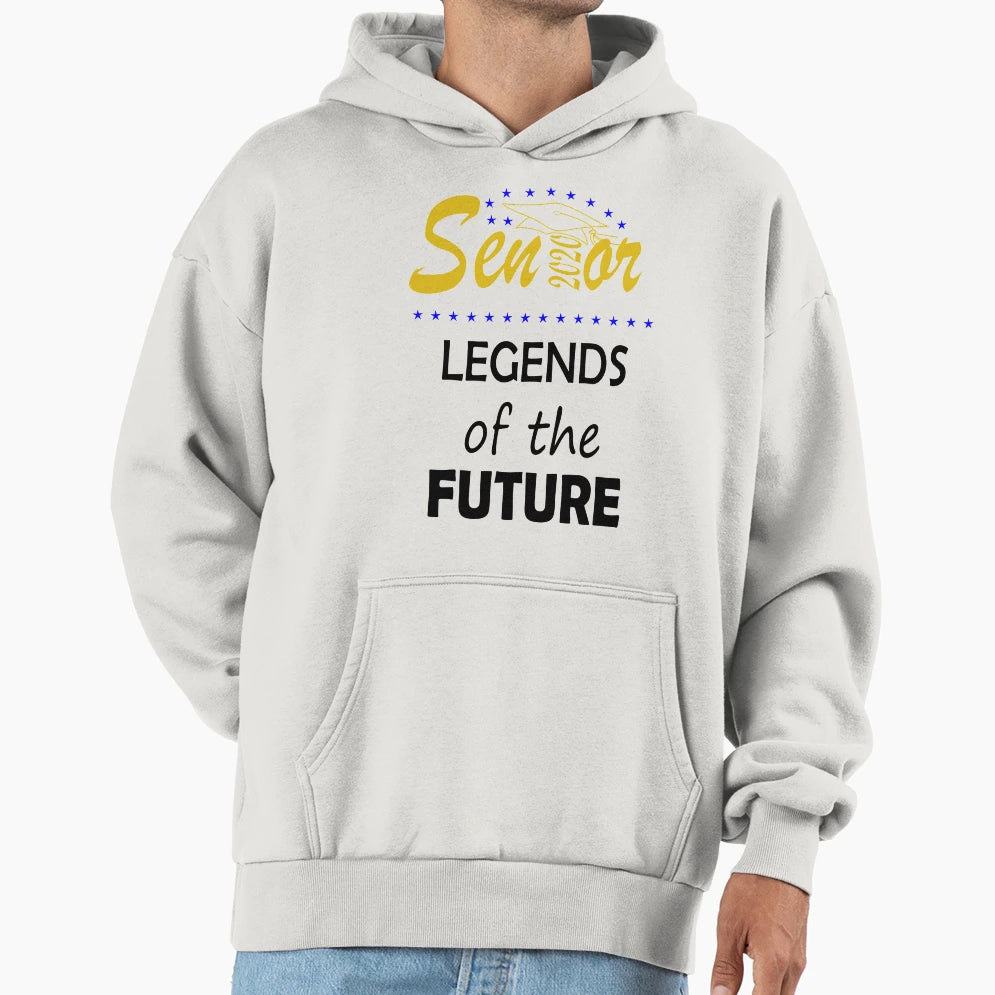 Seniors 2020 Legends Future Hoodie - Trendy Graphic Men Women - T-Shirt, Sweatshirt, Hoodie