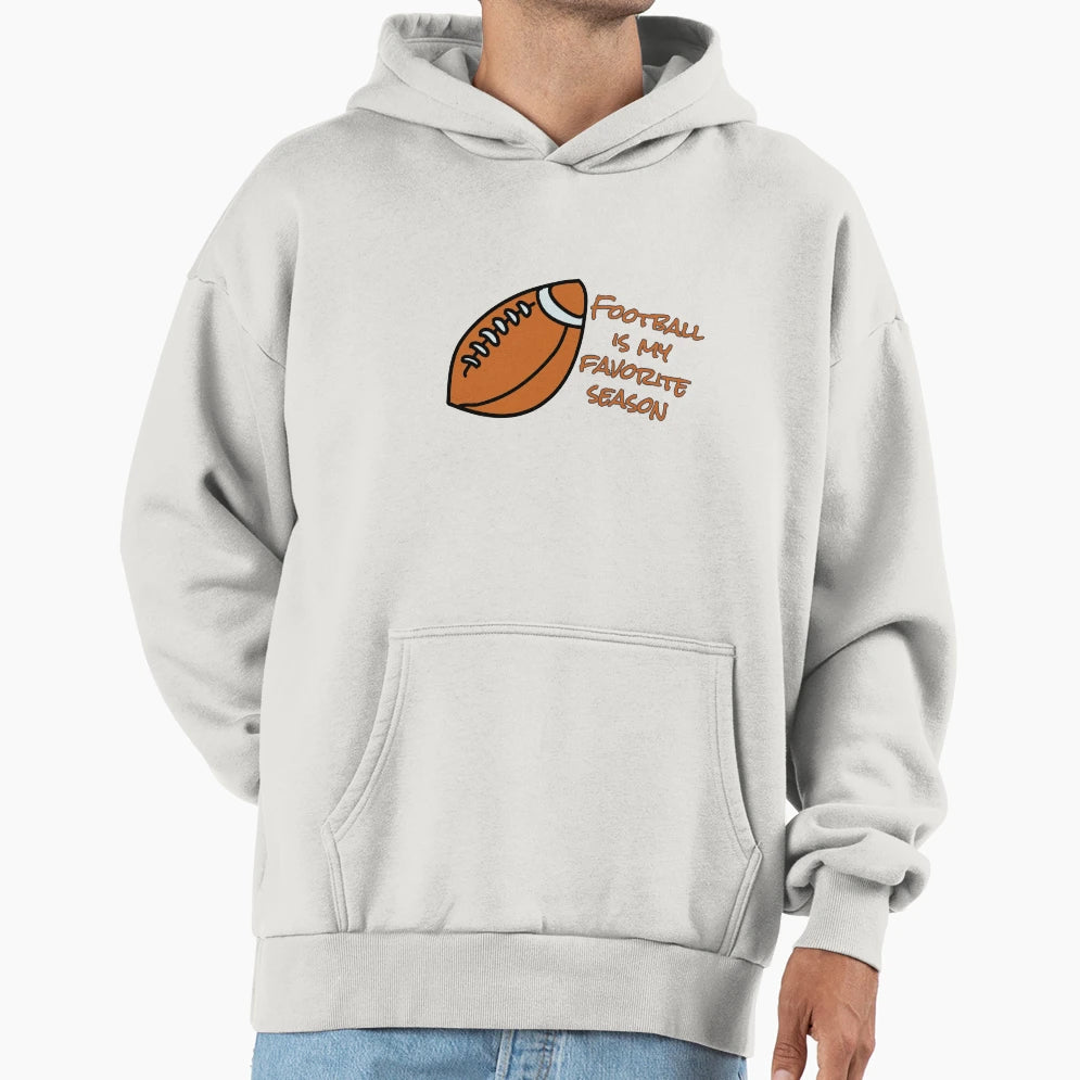 Football Is My Favorite Season Hoodie - Trendy Graphic Unisex - T-Shirt, Sweatshirt, Hoodie