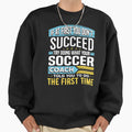 Funny Soccer Coach Team Coaching Sweatshirt - Novelty Apparel for Adults - T-Shirt, Sweatshirt, Hoodie