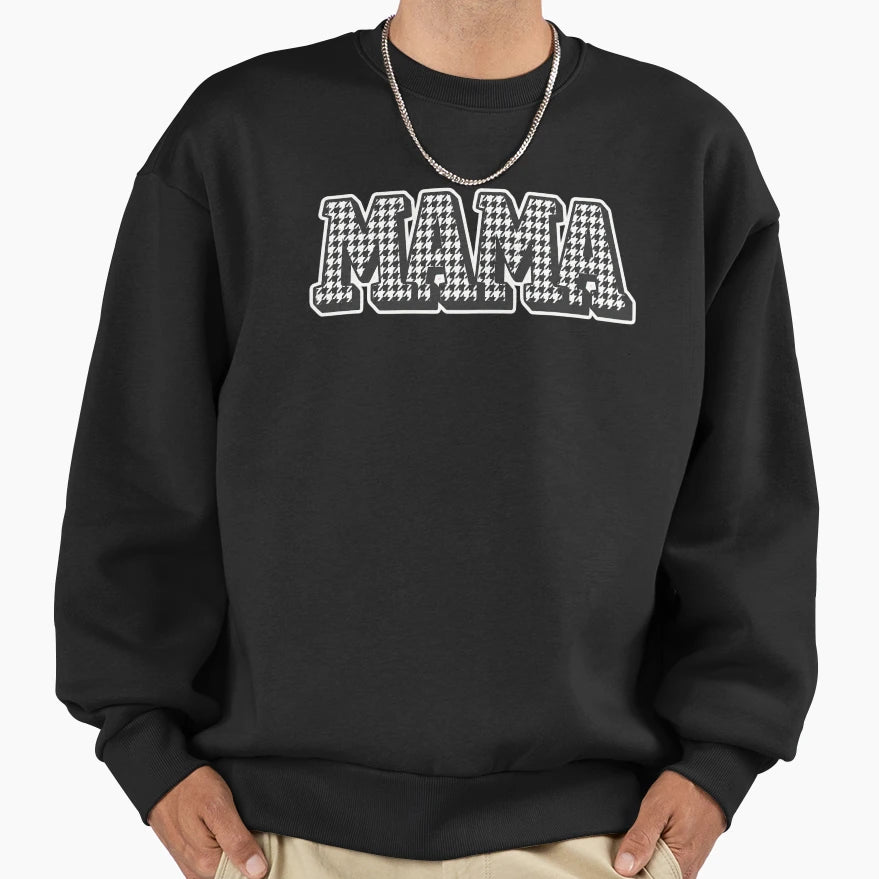 Mama T-Shirt - Casual Everyday Wear Men Women - T-Shirt, Sweatshirt, Hoodie