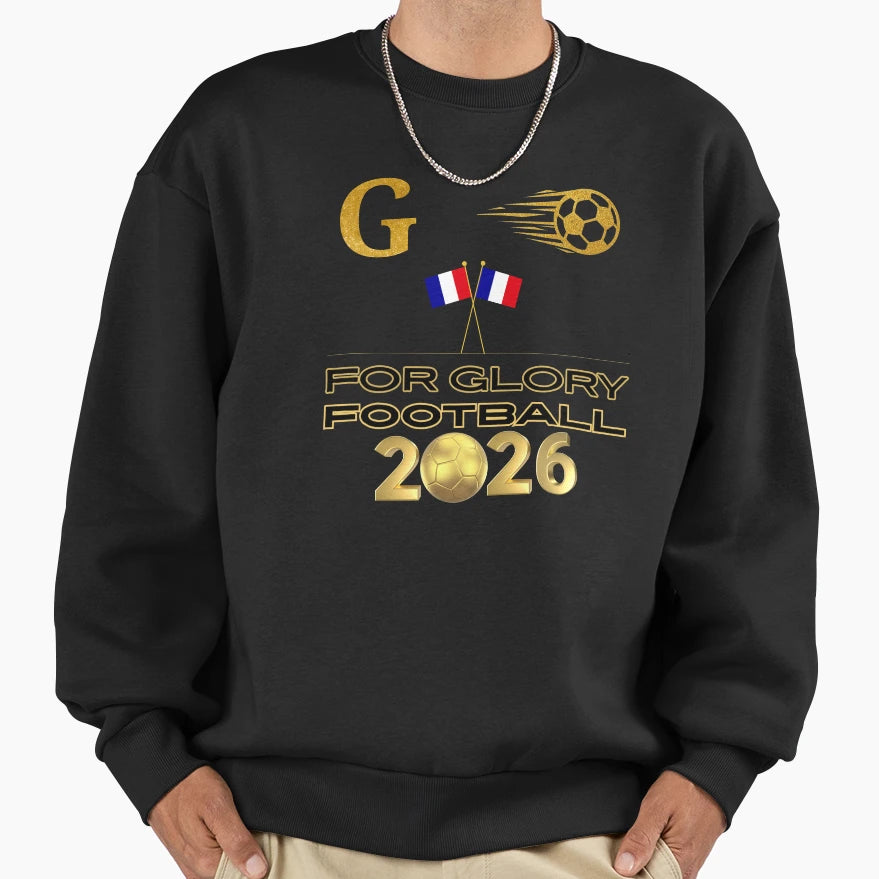 France Football 2026 Glory French Sweatshirt - Aesthetic Graphic Men Women - T-Shirt, Sweatshirt, Hoodie