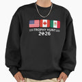 Trophy Hunt 2026 Soccer Football Fan Sweatshirt - Graphic Print for Adults - T-Shirt, Sweatshirt, Hoodie