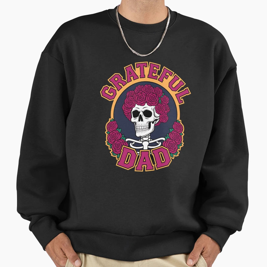 Grateful Dad Sweatshirt - Custom Art Print for Adults - T-Shirt, Sweatshirt, Hoodie