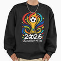 World Soccer Tournament 2026 Usa Sweatshirt - Fun Novelty Design Men Women - T-Shirt, Sweatshirt, Hoodie