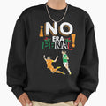 No Era Penal Sweatshirt - Custom Art Print Unisex - T-Shirt, Sweatshirt, Hoodie