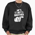 Brother Birthday Gift Celebration Sweatshirt - Fun Novelty Design Unisex - T-Shirt, Sweatshirt, Hoodie