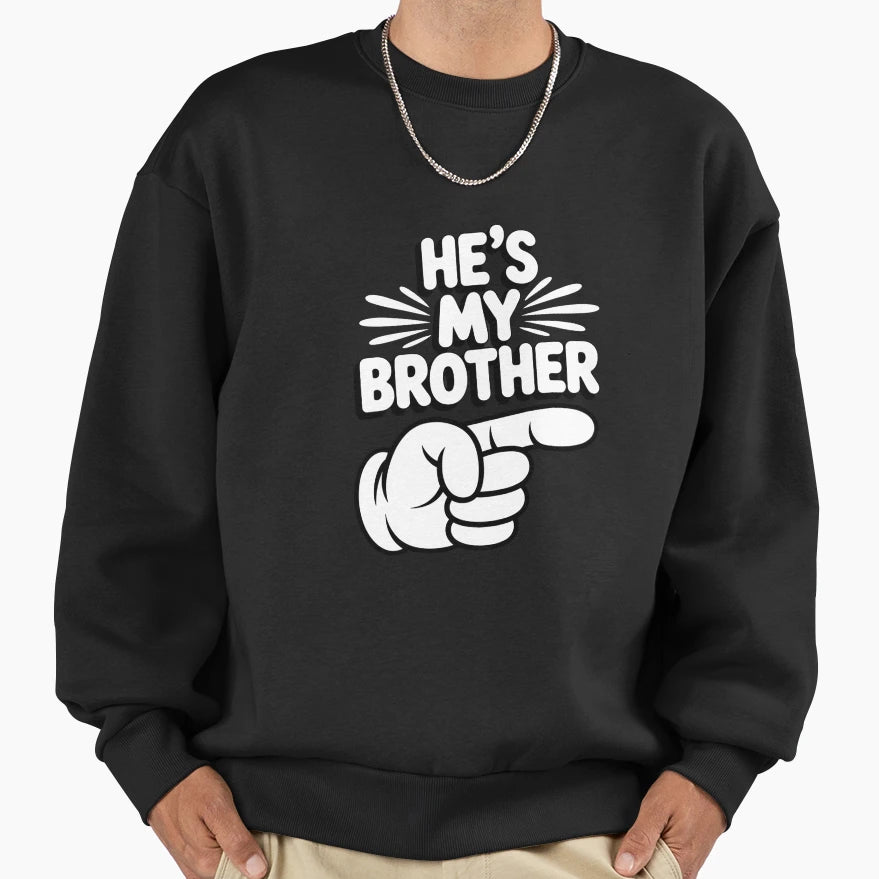 Brother Birthday Gift Celebration Sweatshirt - Fun Novelty Design Unisex - T-Shirt, Sweatshirt, Hoodie