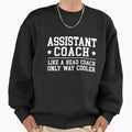 Assistant Coach Funny Sports Sweatshirt - Minimalist Print Men Women - T-Shirt, Sweatshirt, Hoodie