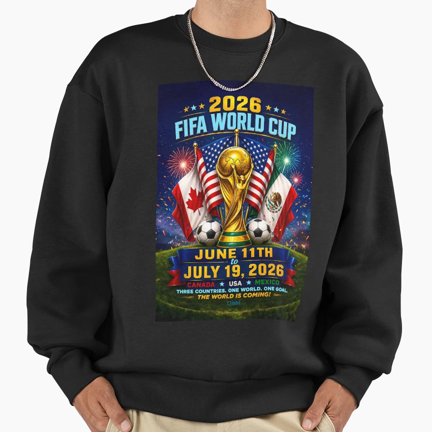 2026 Fifa World Cup Usa Canada Sweatshirt - Casual Everyday Wear Unisex - T-Shirt, Sweatshirt, Hoodie