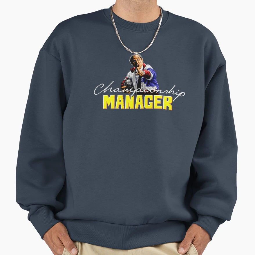 Championship Manager Sweatshirt - Streetwear Style for Adults - T-Shirt, Sweatshirt, Hoodie