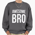 Big Bro Sweatshirt - Trendy Graphic Men Women - T-Shirt, Sweatshirt, Hoodie