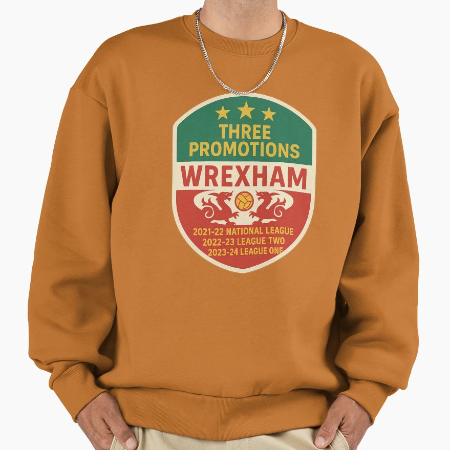 Wrexham Three Promotions National Sweatshirt - Unique Graphic for Adults - T-Shirt, Sweatshirt, Hoodie