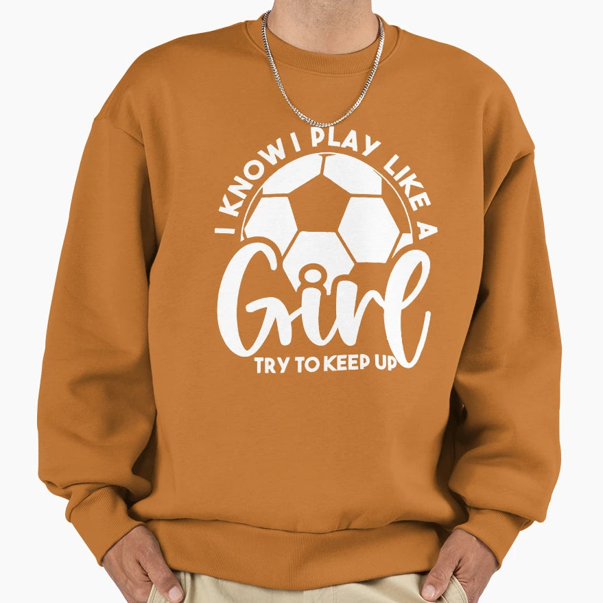 Soccer Soccer Soccer Lover Soccer Sweatshirt - Streetwear Style Unisex - T-Shirt, Sweatshirt, Hoodie