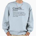 Coach Definition Sweatshirt - Casual Everyday Wear for Adults - T-Shirt, Sweatshirt, Hoodie