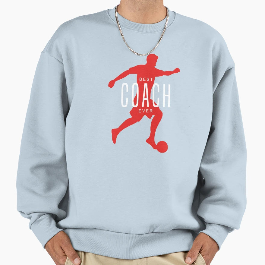 Best Soccer Coach Ball Sports Sweatshirt - Casual Everyday Wear Men Women - T-Shirt, Sweatshirt, Hoodie