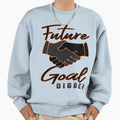 Goal Digger Sweatshirt - Minimalist Print for Adults - T-Shirt, Sweatshirt, Hoodie