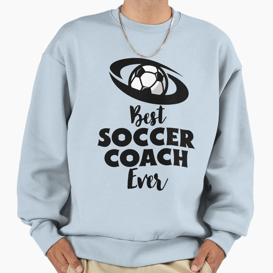 Best Soccer Coach Ever Sweatshirt - Minimalist Print Unisex - T-Shirt, Sweatshirt, Hoodie