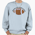 Football Is My Favorite Season Sweatshirt - Novelty Apparel for Adults - T-Shirt, Sweatshirt, Hoodie