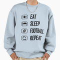 Funny Eat Sleep Football Sweatshirt - Casual Everyday Wear for Adults - T-Shirt, Sweatshirt, Hoodie
