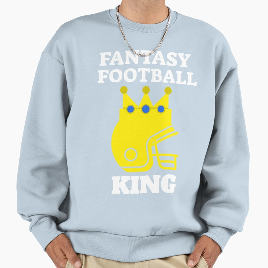 Fantasy Football King Sweatshirt - Fun Novelty Design for Adults - T-Shirt, Sweatshirt, Hoodie