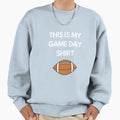 This Is My Game Day T-Shirt - Streetwear Style Men Women - T-Shirt, Sweatshirt, Hoodie