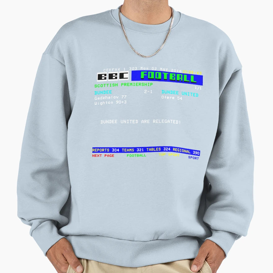 Dundee Dundee United 2016 Ceefax Sweatshirt - Fun Novelty Design for Adults - T-Shirt, Sweatshirt, Hoodie