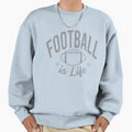 Football Is Life T-Shirt - Unique Graphic Men Women - T-Shirt, Sweatshirt, Hoodie