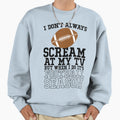 Football Season Sweatshirt - Casual Everyday Wear Men Women - T-Shirt, Sweatshirt, Hoodie