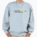 Tennis Motivation Motivational Sweatshirt - Casual Everyday Wear Men Women - T-Shirt, Sweatshirt, Hoodie