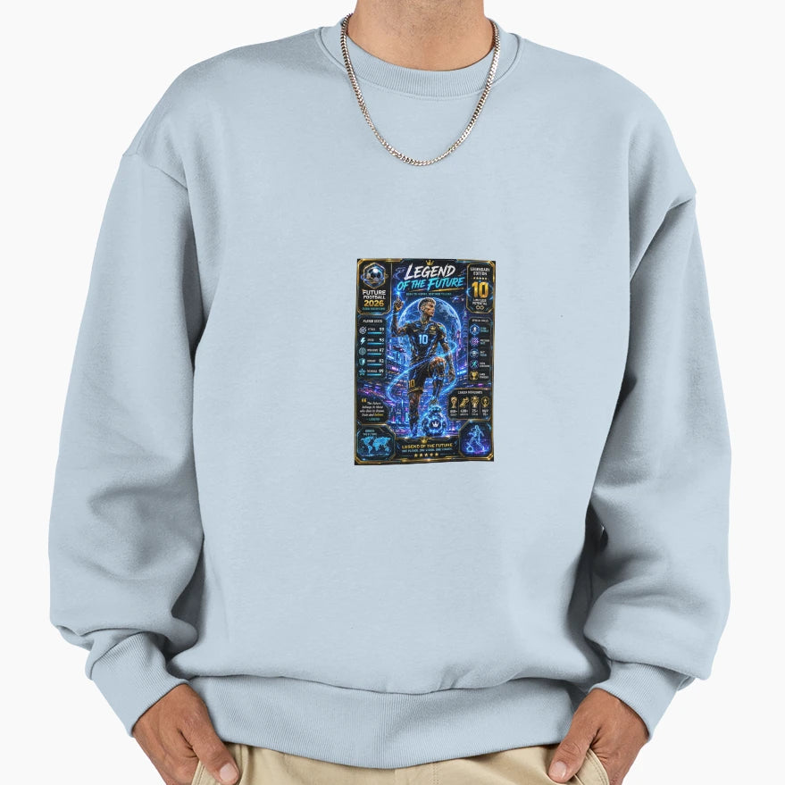 Legend Future Sweatshirt - Streetwear Style Unisex - T-Shirt, Sweatshirt, Hoodie
