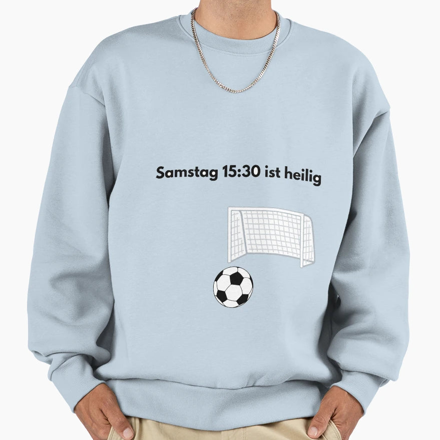 Saturday 15 30 Is Holy Sweatshirt - Unique Graphic for Adults - T-Shirt, Sweatshirt, Hoodie