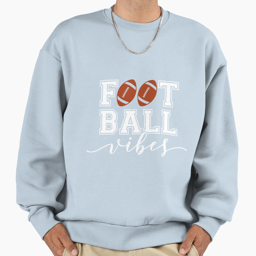 Football Vibes Sweatshirt - Novelty Apparel Unisex - T-Shirt, Sweatshirt, Hoodie