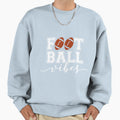 Football Vibes Sweatshirt - Novelty Apparel Unisex - T-Shirt, Sweatshirt, Hoodie