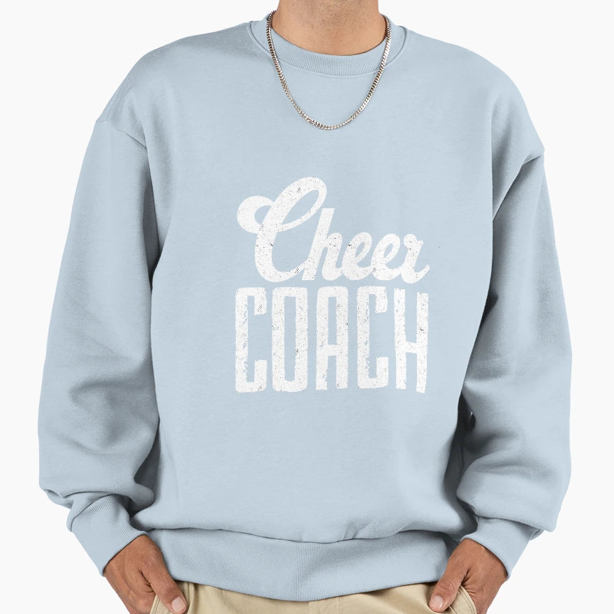1 Cheer Coach Sweatshirt - Novelty Apparel Men Women - T-Shirt, Sweatshirt, Hoodie
