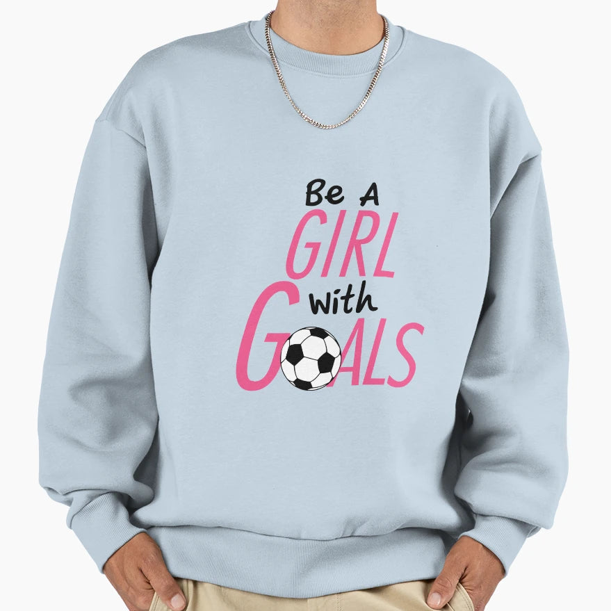 Soccer Be Goals Soccer Sweatshirt - Custom Art Print Men Women - T-Shirt, Sweatshirt, Hoodie