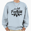 Football Sweatshirt - Novelty Apparel Men Women - T-Shirt, Sweatshirt, Hoodie