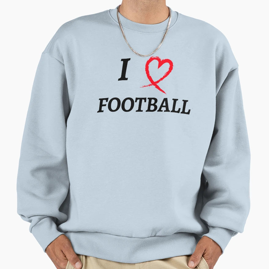 I Heart Football Sweatshirt - Graphic Print Men Women - T-Shirt, Sweatshirt, Hoodie
