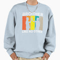Brother Like No Other T-Shirt - Casual Everyday Wear Men Women - T-Shirt, Sweatshirt, Hoodie