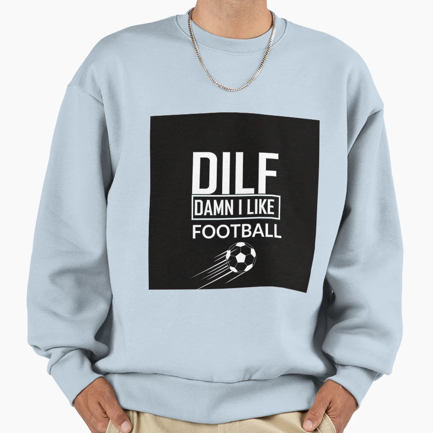 D I L F Damn I Like Football Sweatshirt - Minimalist Print Men Women - T-Shirt, Sweatshirt, Hoodie