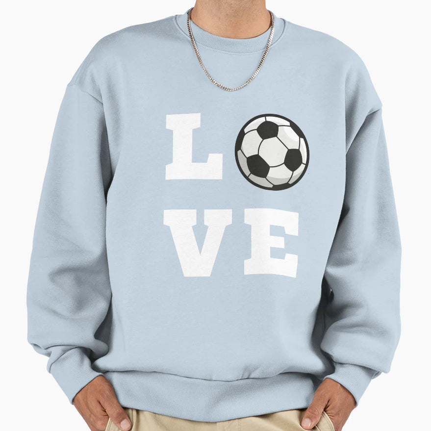 Kickin It Love Soccer Passion Sweatshirt - Graphic Print Unisex - T-Shirt, Sweatshirt, Hoodie