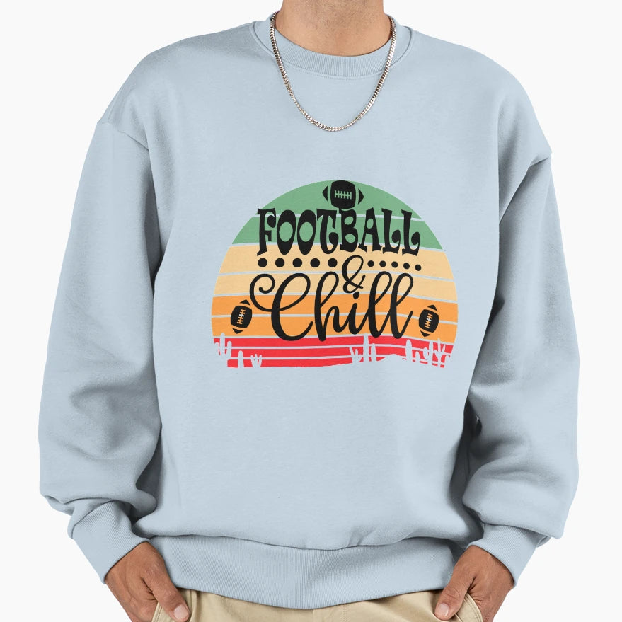 Football Chill Funny Football Lovers T-Shirt - Custom Art Print Men Women - T-Shirt, Sweatshirt, Hoodie