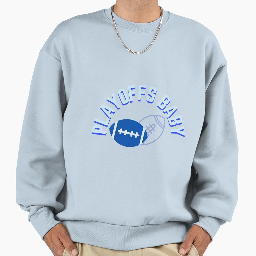 Playoffs Sweatshirt - Fun Novelty Design Unisex - T-Shirt, Sweatshirt, Hoodie
