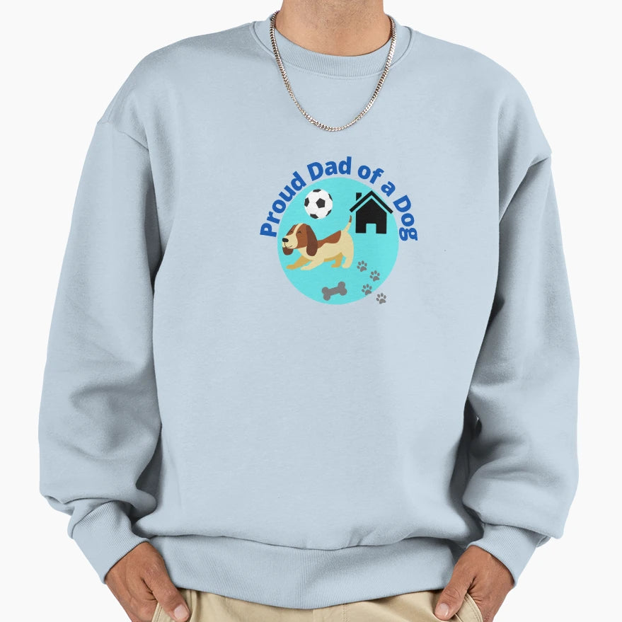 Proud Dad Dog Sweatshirt - Minimalist Print Unisex - T-Shirt, Sweatshirt, Hoodie