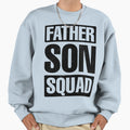 Father Son Squad Casual Shirts To Buy T-Shirt - Aesthetic Graphic Unisex - T-Shirt, Sweatshirt, Hoodie